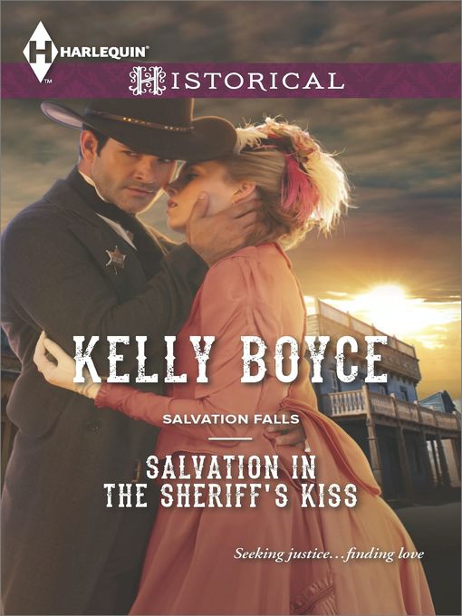 Title details for Salvation in the Sheriff's Kiss by Kelly Boyce - Available